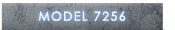 Model 7256